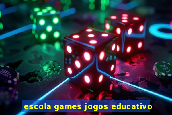 escola games jogos educativo